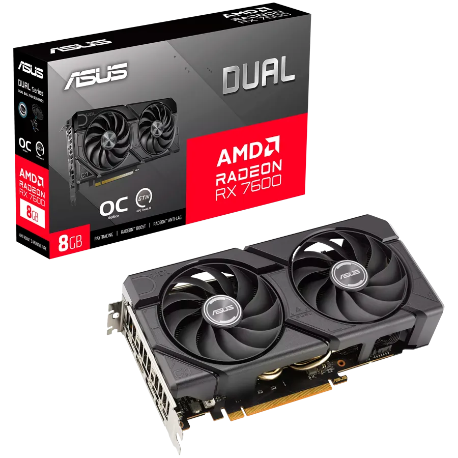 ASUS AMD Radeon RX 7600 8GB GDDR6 OC mode: up to 2715 MHz Default mode: up to 2695 MHz 128-bit Digital Max Resolution 7680 x 4320 Yes x 1 (Native HDMI 2.1)Yes x 3 (Native DisplayPort 1.4a)HDCP Support Yes (2.3)